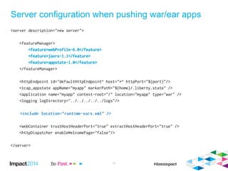 Server configuration when pushing war/ear apps
12
 