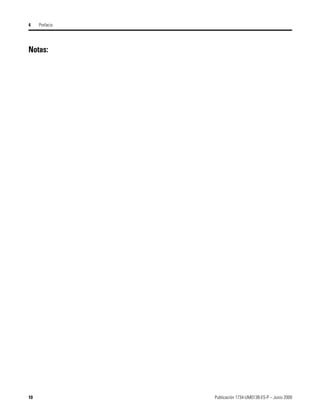 10 Publicación 1734-UM013B-ES-P – Junio 2009
4 Prefacio
Notas:
 