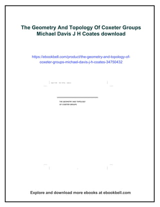 The Geometry And Topology Of Coxeter Groups Michael Davis J H Coates | PDF