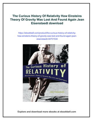 The Curious History Of Relativity How Einsteins Theory Of Gravity Was ...