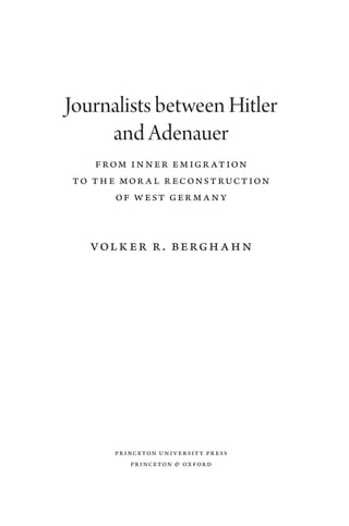 Journalists Between Hitler And Adenauer From Inner Emigration To The ...