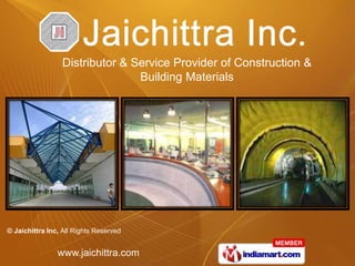 Distributor & Service Provider of Construction &  Building Materials 