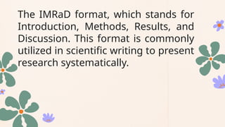 Introduction Imrad Research IMRAD is the easiest way to do Chapter 1-5 in research | PPTX