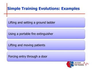 Simple Training Evolutions: Examples
 