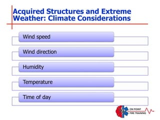 Acquired Structures and Extreme
Weather: Climate Considerations
 
