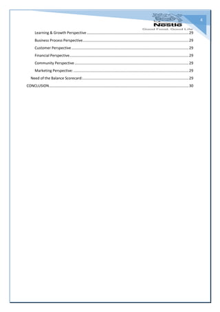 4
Learning & Growth Perspective....................................................................................................29
Business Process Perspective........................................................................................................29
Customer Perspective...................................................................................................................29
Financial Perspective.....................................................................................................................29
Community Perspective................................................................................................................29
Marketing Perspective:.................................................................................................................29
Need of the Balance Scorecard:........................................................................................................29
CONCLUSION.........................................................................................................................................30
 