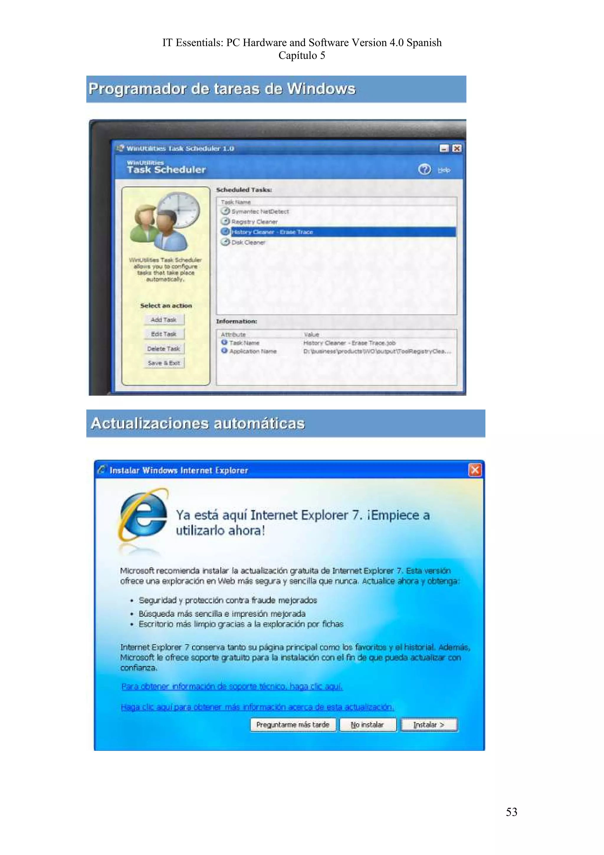 IT Essentials: PC Hardware and Software Version 4.0 Spanish
                        Capítulo 5




                                                              53
 