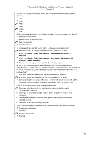 IT Essentials: PC Hardware and Software Version 4.0 Spanish
                        Capítulo 12




                                                              25
 