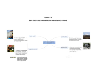 TRABAJO N° 2
MAPA CONCEPTUAL SOBRE LA DIVISIÓN DE REGIONES DEL ECUADOR

 