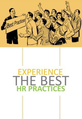EXPERIENCE
THE BESTHR PRACTICES
 