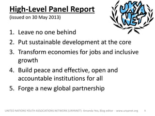 High-Level Panel Report
(issued on 30 May 2013)
1. Leave no one behind
2. Put sustainable development at the core
3. Trans...