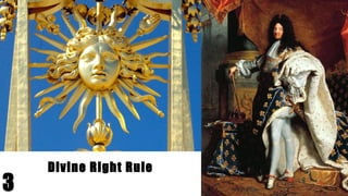 3
Divine Right Rule
 