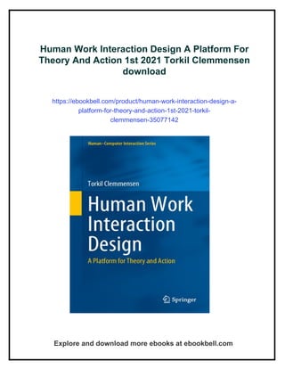 Human Work Interaction Design A Platform For Theory And Action 1st 2021 ...