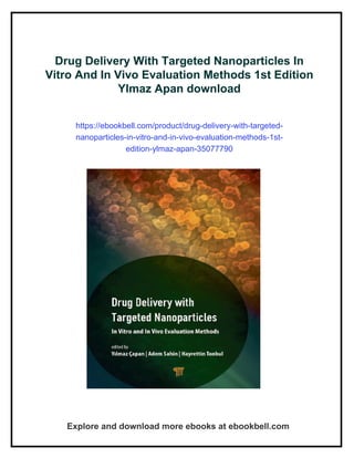 Drug Delivery With Targeted Nanoparticles In Vitro And In Vivo ...