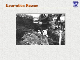 Excavation RescueExcavation Rescue
 