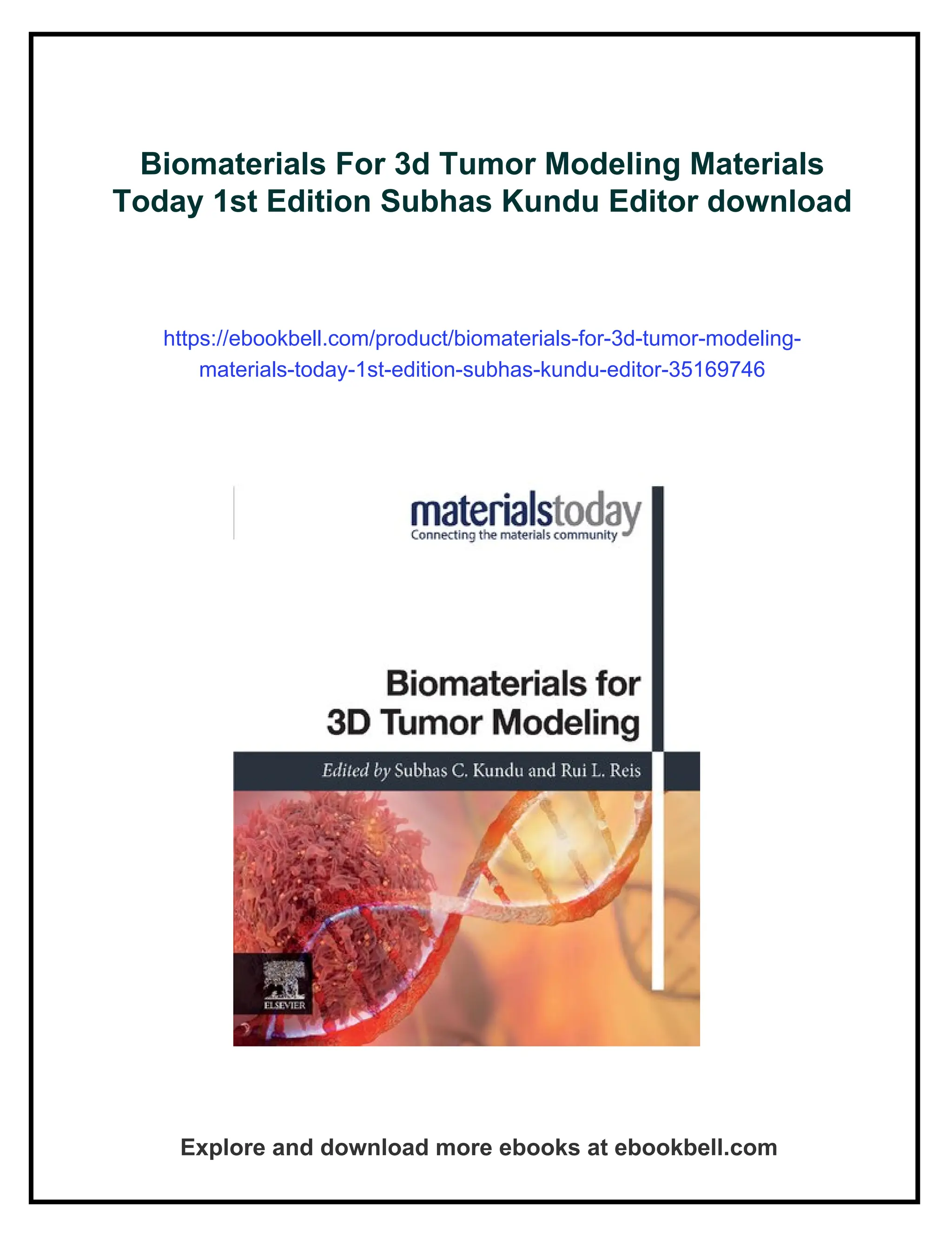 Biomaterials For 3d Tumor Modeling Materials Today 1st Edition Subhas ...