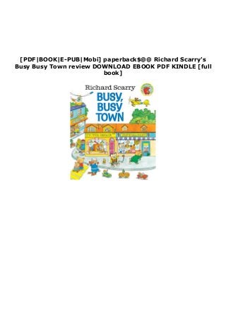 [PDF|BOOK|E-PUB|Mobi] paperback$@@ Richard Scarry's
Busy Busy Town review DOWNLOAD EBOOK PDF KINDLE [full
book]
 