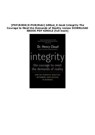 [PDF|BOOK|E-PUB|Mobi] $REad_E-book Integrity The
Courage to Meet the Demands of Reality review DOWNLOAD
EBOOK PDF KINDLE [full book]
 