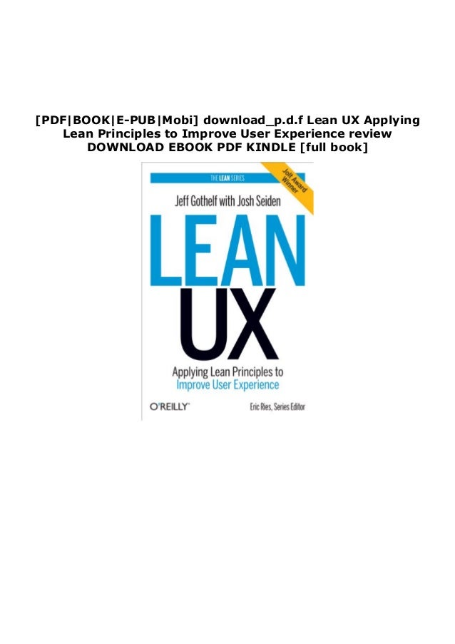 P D F Book Lean Ux Applying Lean Principles To Improve User Experienc P D F Book Lean Ux Applying Lean Principles To Improve User Experienc