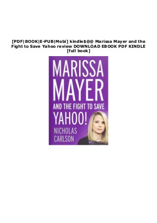 [PDF|BOOK|E-PUB|Mobi] kindle$@@ Marissa Mayer and the
Fight to Save Yahoo review DOWNLOAD EBOOK PDF KINDLE
[full book]
 