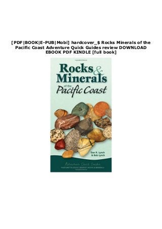 [PDF|BOOK|E-PUB|Mobi] hardcover_$ Rocks Minerals of the
Pacific Coast Adventure Quick Guides review DOWNLOAD
EBOOK PDF KINDLE [full book]
 