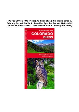 [PDF|BOOK|E-PUB|Mobi] Audiobooks_$ Colorado Birds A
Folding Pocket Guide to Familiar Species Pocket Naturalist
Guides review DOWNLOAD EBOOK PDF KINDLE [full book]
 