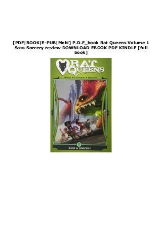 [PDF|BOOK|E-PUB|Mobi] P.D.F_book Rat Queens Volume 1
Sass Sorcery review DOWNLOAD EBOOK PDF KINDLE [full
book]
 