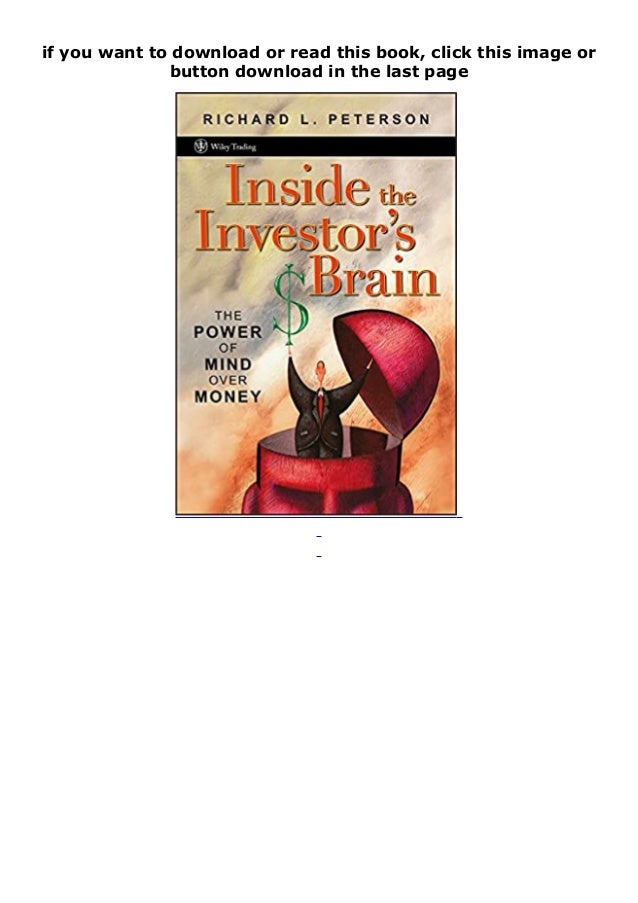P D F Epub Inside The Investor039s Brain The Power Of Mind Over Money P D F Epub Inside The Investor039s Brain The Power Of Mind Over Money