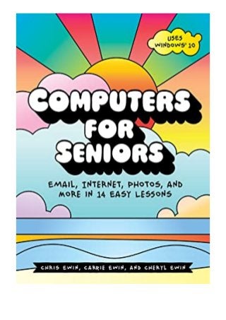 ((Read_EPUB))^^@@ Computers for Seniors Email, Internet, Photos, and More in 14 Easy Lessons review *online_books*