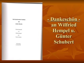 - Dankeschön - an Wilfried Hempel u. Günter Schubert 