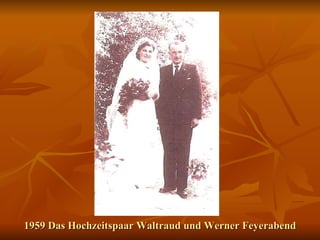 1959 Das Hochzeitspaar Waltraud und Werner Feyerabend 