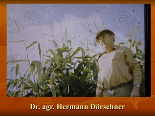 Dr. agr. Hermann Dörschner 