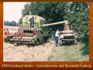1993 Gerhard Jöcks – Getreideernte mit Berthold Ludwig 