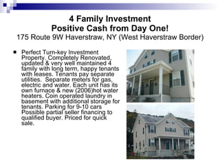 4 Family Investment Positive Cash from Day One! 175 Route 9W Haverstraw, NY (West Haverstraw Border) ,[object Object]
