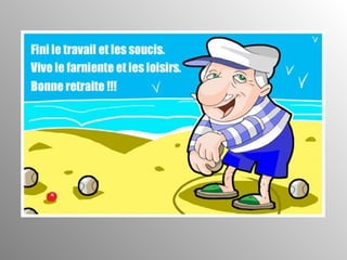 176 Vive La Retraite