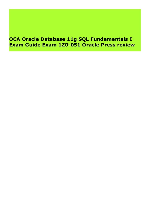 Pdf Oca Oracle Database 11g Sql Fundamentals I Exam Guide Exam 1z0