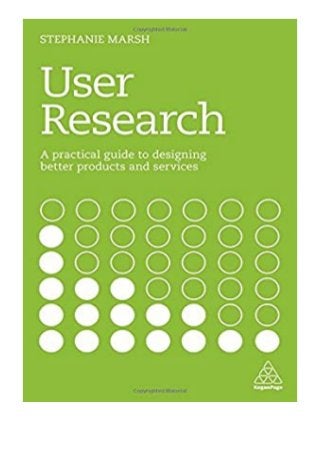 ((Download))^^@@ User Research A Practical Guide to Designing Better Products and Services review 'Full_Pages'