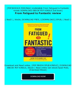 Step-By Step To Download " From Fatigued to Fantastic
review " ebook:
-Click The Button "DOWNLOAD" Or "READ ONLINE"
-Sign ...