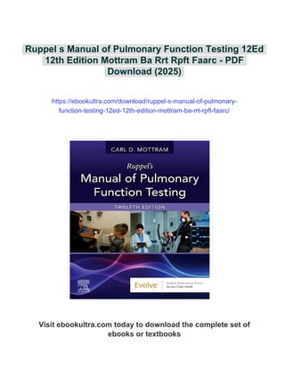 Rpft Ruppel s Manual of Pulmonary Function Testing 12Ed 12th Edition Mottram ...