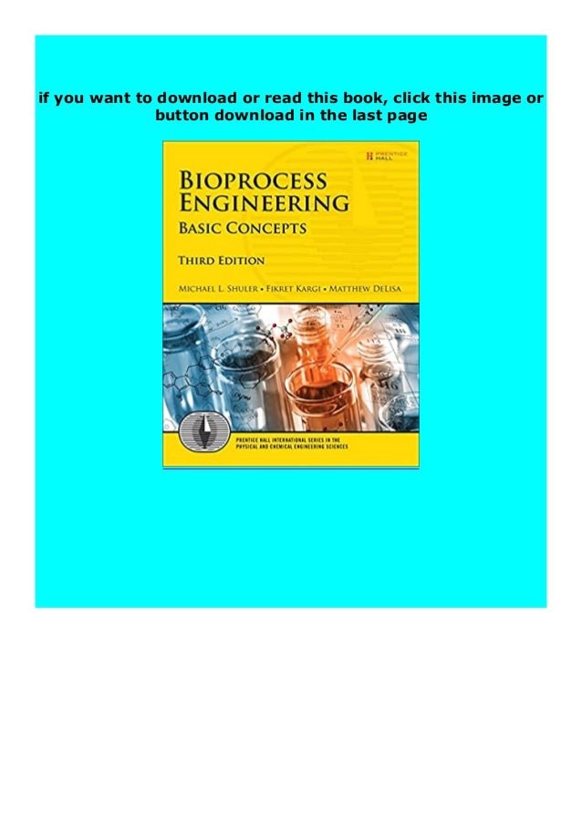 Online Bioprocess Engineering Basic Concepts 3rd Edition Prentice Ha