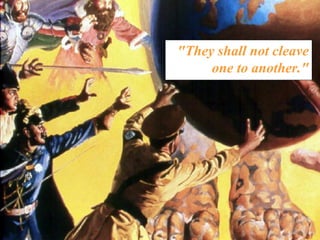 "They shall not cleave one to another."  