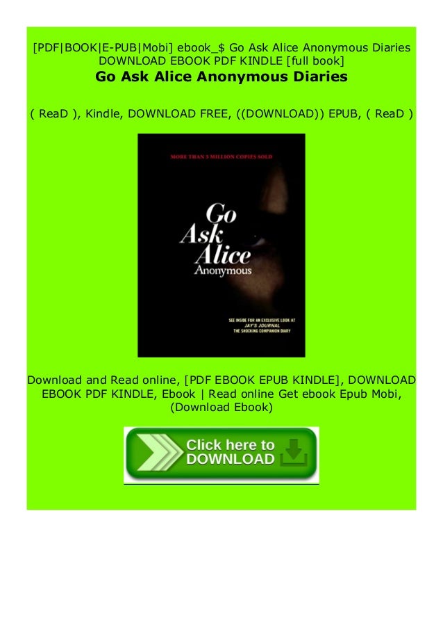 Kindle Go Ask Alice Anonymous Diaries Full Books