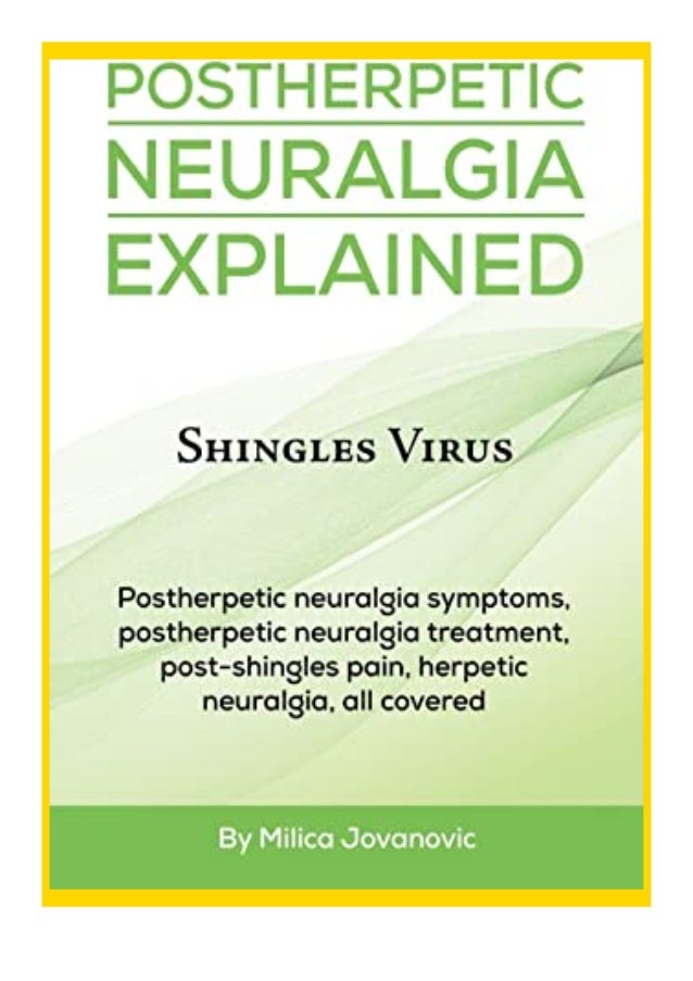 hardcover_ Postherpetic Neuralgia Explained Shingles virus
