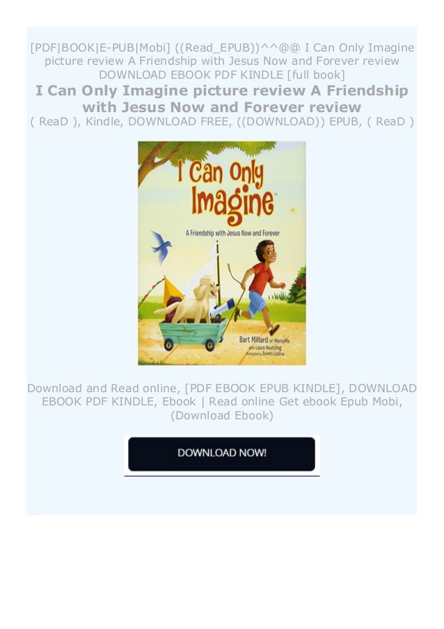 Download I Can Only Imagine Picture Review A Friendship With Jesus N