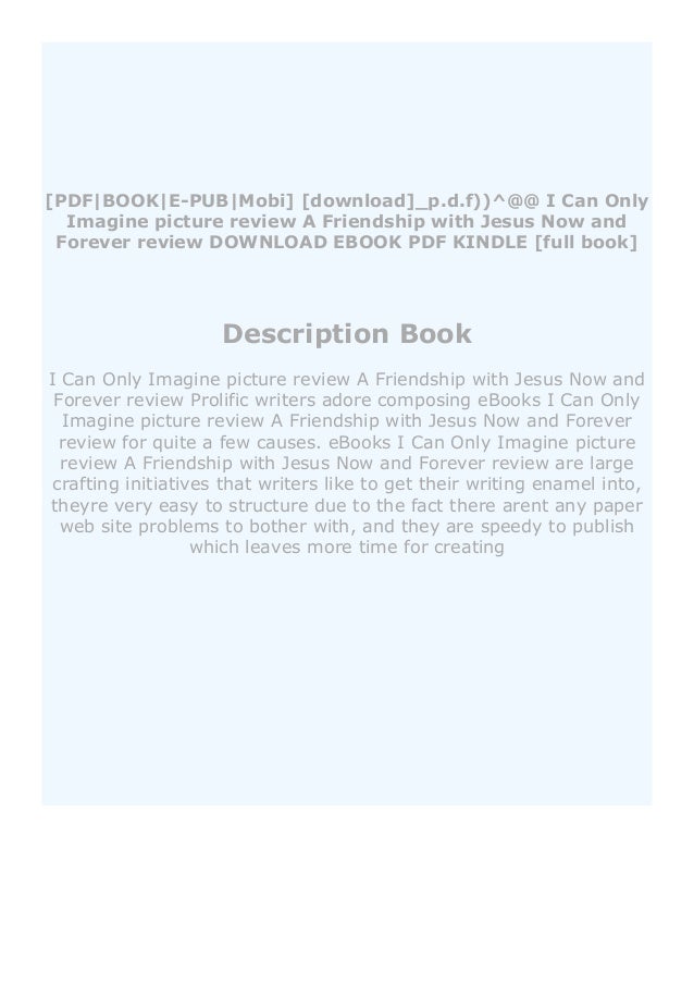 Download I Can Only Imagine Picture Review A Friendship With Jesus N
