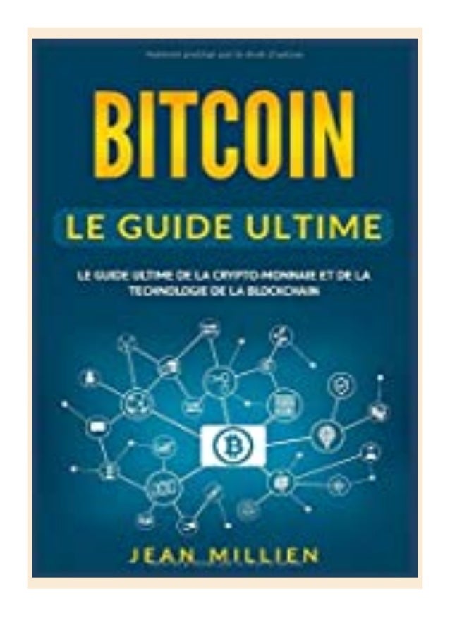 Free Bitcoin Le Guide Ultime De La Crypto Monnaie Et De La Technolog