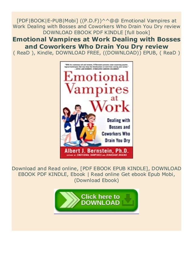Pdf Download Emotional Vampires At Work Dealing With Bosses And Cowo
