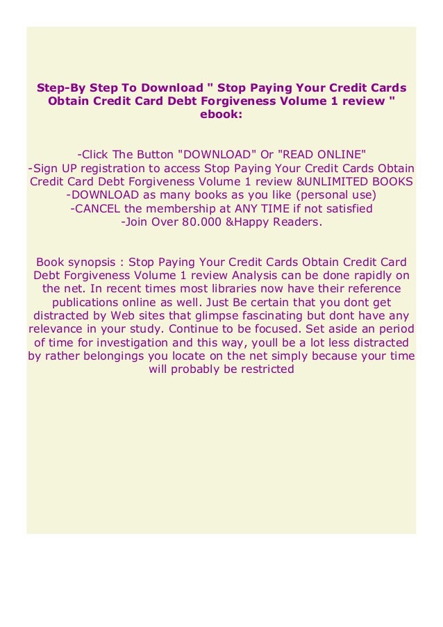Pdf Stop Paying Your Credit Cards Obtain Credit Card Debt Forgivenes