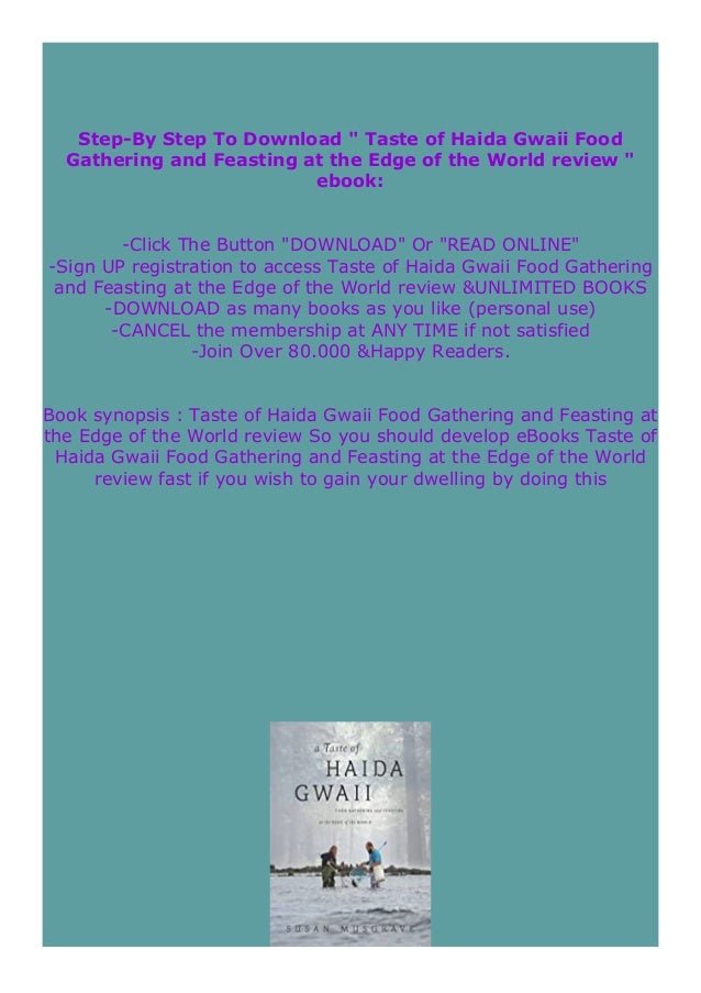 Free Ebook Taste Of Haida Gwaii Food Gathering And Feasting At The E Free Ebook Taste Of Haida Gwaii Food Gathering And Feasting At The E
