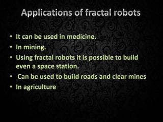 FRACTAL  ROBOTICS